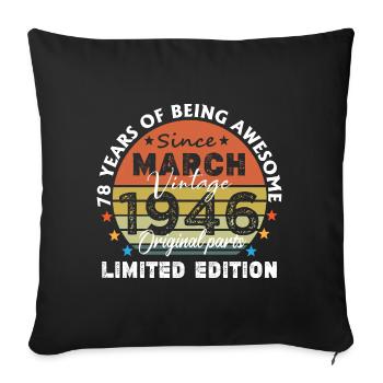 78 Years Old Made In 1946 Vintage March 1946 - Sofa pillowcase 17,3'' x 17,3'' (45 x 45 cm) - black - Front