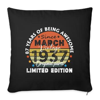 87 Years Old Made In 1937 Vintage March 1937 - Sofa pillowcase 17,3'' x 17,3'' (45 x 45 cm) - black - Front