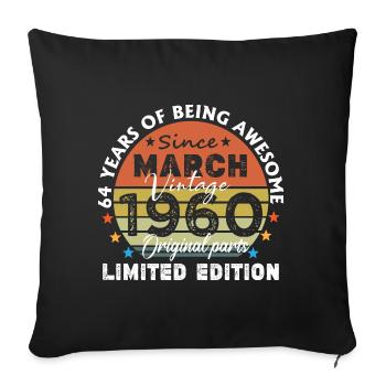 64 Jahre alt Baujahr 1960 Jahrgang März 1960 - Sofakissenbezug 45 x 45 cm - Schwarz - Vorne