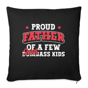 Daddy Father Proud Father Of A Few Smart Kids - Sofa pillowcase 17,3'' x 17,3'' (45 x 45 cm) - black - Front