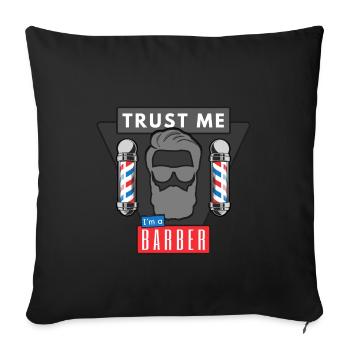 Trust me I ́m a Barber - Sofa pillowcase 17,3'' x 17,3'' (45 x 45 cm) - black - Front
