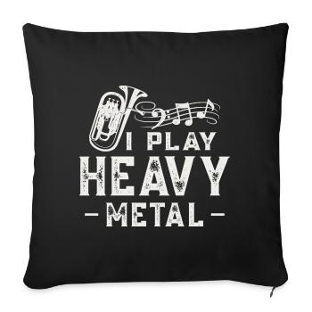 Euphonium Ich spiele Heavy Metal Blasinstrument - Sofakissenbezug 45 x 45 cm - Schwarz - Vorne