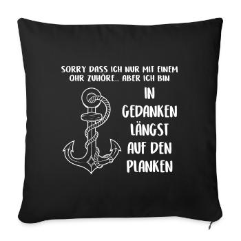 In Gedanken auf den Planken Anker und Spruch - Sofakissenbezug 45 x 45 cm - Schwarz - Vorne