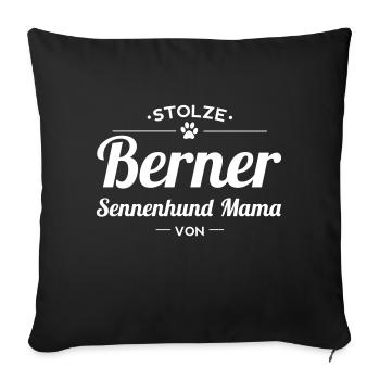Berner Sennenhund Mama Wunschname - Sofakissenbezug 45 x 45 cm - Schwarz - Vorne