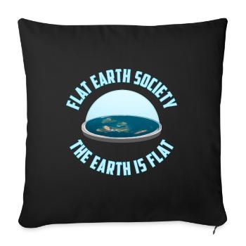 Flat Earth Society | The earth is flat - Sofakissenbezug 45 x 45 cm - Schwarz - Vorne