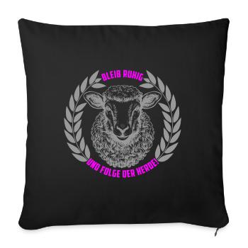 Schaf bleib ruhig und folge der Herde - Sofakissenbezug 45 x 45 cm - Schwarz - Vorne
