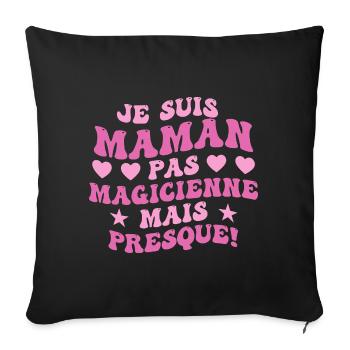 Mama statt Zauberin, Geschenkidee zum Muttertag - Sofakissenbezug 45 x 45 cm - Schwarz - Vorne