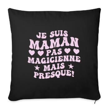 Mama statt Zauberin, Geschenkidee zum Muttertag - Sofakissenbezug 45 x 45 cm - Schwarz - Vorne