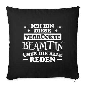 Beamtin Spruch Verbeamtung Büro Beamtin Geschenk - Sofakissenbezug 45 x 45 cm - Schwarz - Vorne