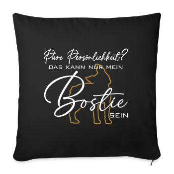 Bostie Boston Terrier pure Persönlichkeit - Sofakissenbezug 45 x 45 cm - Schwarz - Vorne