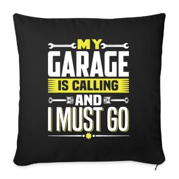 MY GARAGE IS CALLING AND I MUST GO - Sofa pillowcase 17,3'' x 17,3'' (45 x 45 cm) - black - Front