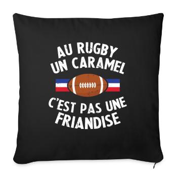Au Rugby Un Caramel C'est Pas Une Friandise - Housse de coussin décorative 45 x 45 cm - noir - Devant