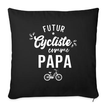 Futur cycliste comme papa, cadeau amoureux vélo - Housse de coussin décorative 45 x 45 cm - noir - Devant