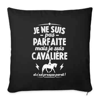 Je ne suis pas parfaite mais je suis Cavalière - Housse de coussin décorative 45 x 45 cm - noir - Devant