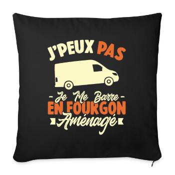 J'peux pas j'me barre en fourgon aménagé - Housse de coussin décorative 45 x 45 cm - noir - Devant