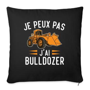 Je peux pas j'ai bulldozer humour cadeau - Housse de coussin décorative 45 x 45 cm - noir - Devant
