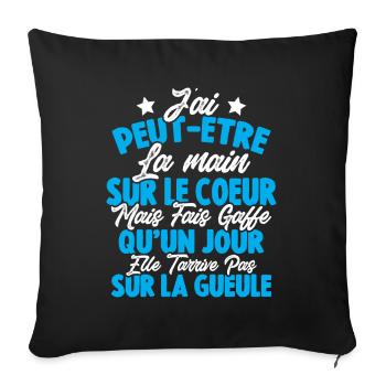 J'ai peut être la main sur le coeur humour cadeau - Housse de coussin décorative 45 x 45 cm - noir - Devant