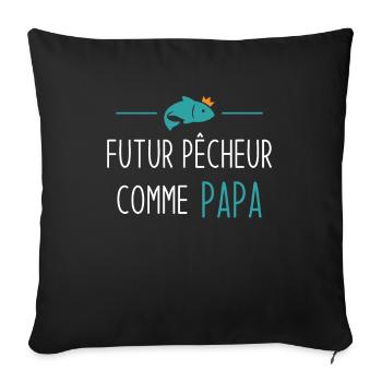 Futur pêcheur comme papa humour cadeau pêcheur - Housse de coussin décorative 45 x 45 cm - noir - Devant