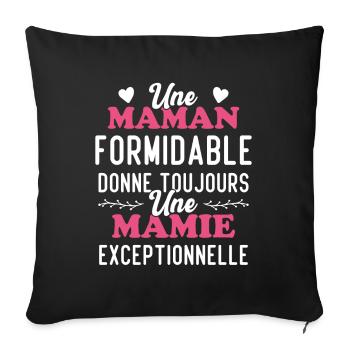 Maman Formidable Donne Mamie Exceptionnelle - Housse de coussin décorative 45 x 45 cm - noir - Devant