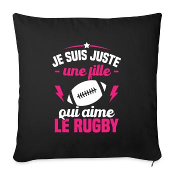 Je suis juste une fille qui aime le rugby - Housse de coussin décorative 45 x 45 cm - noir - Devant