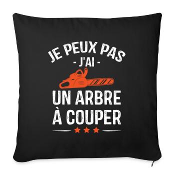 Je Peux Pas J'ai Un Arbre à Couper - Housse de coussin décorative 45 x 45 cm - noir - Devant