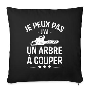 Je Peux Pas J'ai Un Arbre à Couper - Housse de coussin décorative 45 x 45 cm - noir - Devant