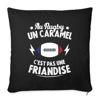 Au Rugby Un Caramel C'est Pas Une Friandise - Housse de coussin décorative 45 x 45 cm - noir - Devant