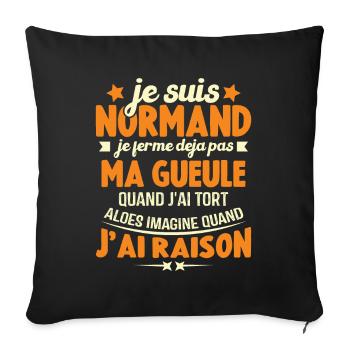 Je suis Normand je ferme déjà pas ma gueule humour - Housse de coussin décorative 45 x 45 cm - noir - Devant