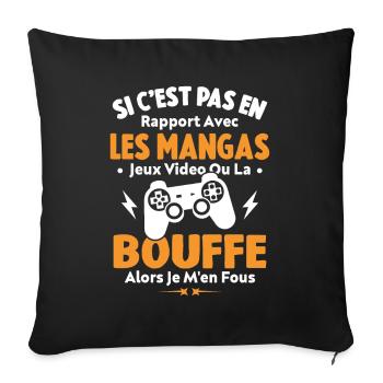 Si C'est Pas En Rapport Avec Les Mangas Jeux Vidéo - Housse de coussin décorative 45 x 45 cm - noir - Devant