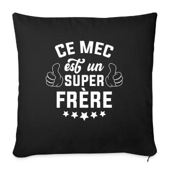 Ce mec est un super frère - Housse de coussin décorative 45 x 45 cm - noir - Devant