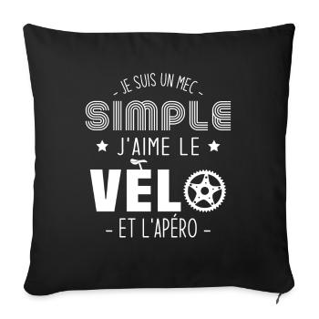 Je suis un mec simple j'aime le vélo et l'apéro - Housse de coussin décorative 45 x 45 cm - noir - Devant