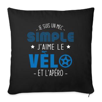 Je suis un mec simple j'aime le vélo et l'apéro - Housse de coussin décorative 45 x 45 cm - noir - Devant