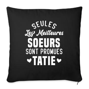 Seules les Meilleures Soeurs sont Promues Tatie - Housse de coussin décorative 45 x 45 cm - noir - Devant