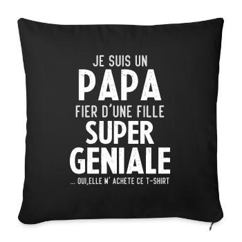 Je Suis Un Papa Fier D une Fille Super Geniale - Housse de coussin décorative 45 x 45 cm - noir - Devant