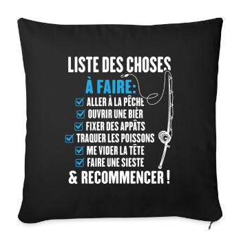 La liste du pêcheur Cadeau humour pour pêcheur - Housse de coussin décorative 45 x 45 cm - noir - Devant