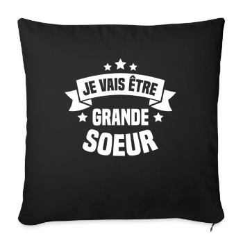 Je vais être grande sœur, Future grande soeur - Housse de coussin décorative 45 x 45 cm - noir - Devant