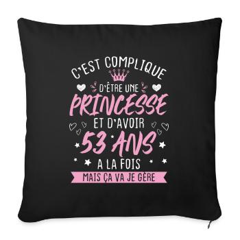 Une princesse et d'avoir 53 ans, Cadeau 53 ans - Housse de coussin décorative 45 x 45 cm - noir - Devant