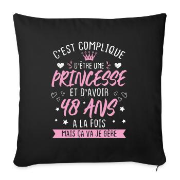 Une princesse et d'avoir 48 ans, Cadeau 48 ans - Housse de coussin décorative 45 x 45 cm - noir - Devant