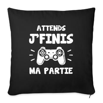 Attends Je Finis ma Partie - Housse de coussin décorative 45 x 45 cm - noir - Devant