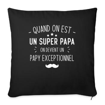 Un super papa on devient un papy exceptionnel - Housse de coussin décorative 45 x 45 cm - noir - Devant