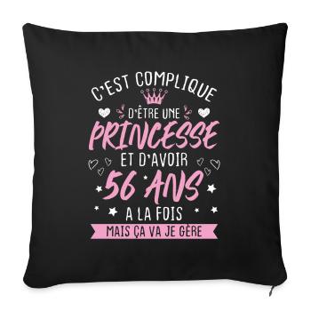 Une princesse et d'avoir 56 ans, Cadeau 56 ans - Housse de coussin décorative 45 x 45 cm - noir - Devant
