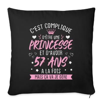 Une princesse et d'avoir 57 ans, Cadeau 57 ans - Housse de coussin décorative 45 x 45 cm - noir - Devant