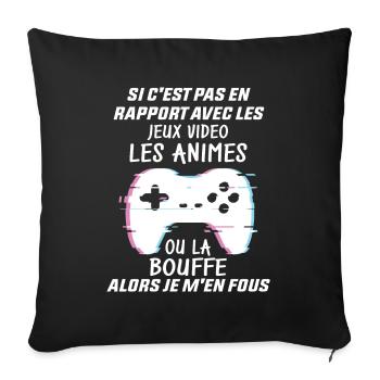 Si C'est Pas En Rapport Avec Les Mangas Jeux Vidéo - Housse de coussin décorative 45 x 45 cm - noir - Devant