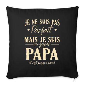 Je suis un super papa et c'est presque pareil - Housse de coussin décorative 45 x 45 cm - noir - Devant