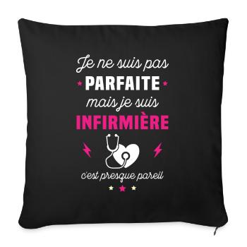 Je ne suis pas parfaite mais je suis infirmière - Housse de coussin décorative 45 x 45 cm - noir - Devant