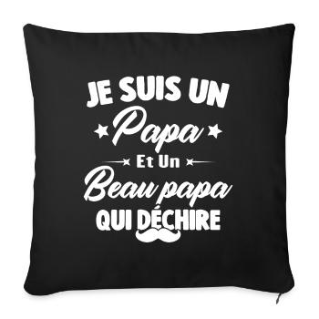je suis un papa et beau-papa qui déchire - Housse de coussin décorative 45 x 45 cm - noir - Devant