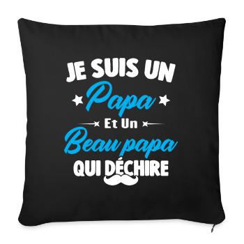 je suis un papa et beau-papa qui déchire - Housse de coussin décorative 45 x 45 cm - noir - Devant