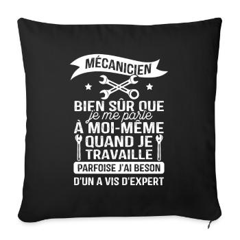 Mécanicien, Bien sûr Que Je me Parle à Moi-même - Housse de coussin décorative 45 x 45 cm - noir - Devant