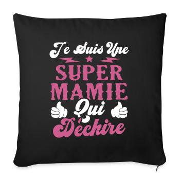 Je suis une super Mamie qui déchire - Housse de coussin décorative 45 x 45 cm - noir - Devant