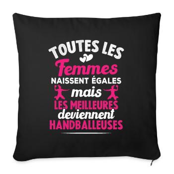 Les meilleures femmes deviennent handballeuses - Housse de coussin décorative 45 x 45 cm - noir - Devant